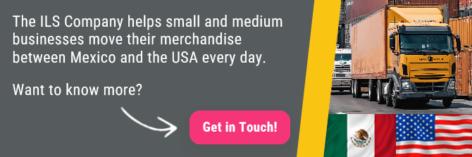 ILS helps small and medium businesses move their merchandise between Mexico and the USA every day.